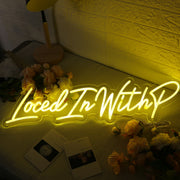 Loced In With P Yellow Neon Sign