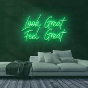 Look Great Neon Sign