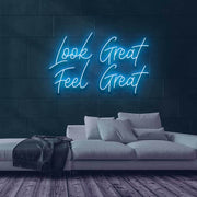 Look Great Neon Sign