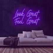 Look Great Neon Sign