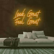 Look Great Neon Sign