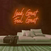 Look Great Neon Sign