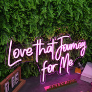 Love That Journey For Me Purple Neon Sign