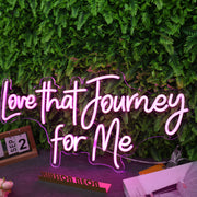 Love That Journey For Me Purple Neon Sign