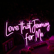 Love That Journey For Me Purple Neon Sign