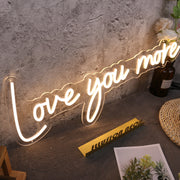 Love You More Yellow Neon Sign