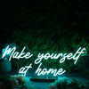 Make Yourself At Home Blue Neon Sign