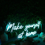 Make Yourself At Home Blue Neon Sign