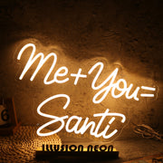 Me You Santi Yellow Neon Sign