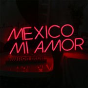 MEXICO MI AMOR Neon Sign