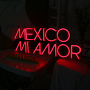 MEXICO MI AMOR Neon Sign