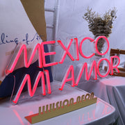 MEXICO MI AMOR Neon Sign