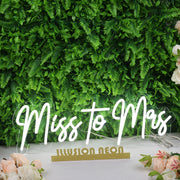 Miss to Mrs White Neon Sign