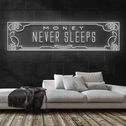 Money Never Sleeps Neon Sign