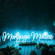 Mortgage Matters Blue Neon Sign