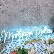 Mortgage Matters Blue Neon Sign