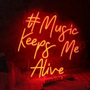 Music Keeps Me Alive Red Neon Sign