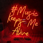 Music Keeps Me Alive Red Neon Sign