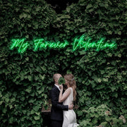 My Forever Valentine Neon Sign