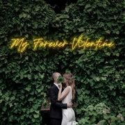 My Forever Valentine Neon Sign