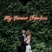 My Forever Valentine Neon Sign