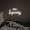 New Beginnings LED Neon Sign