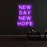 New Day New Hope Neon Sign