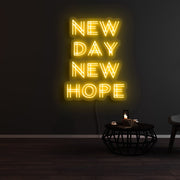 New Day New Hope Neon Sign