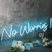 No Worries Blue Custom Neon Sign