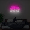 Normal Gets You Nowhere Neon Sign