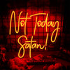 Not Today Satan Neon Sign