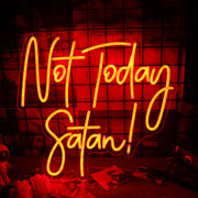 Not Today Satan Neon Sign