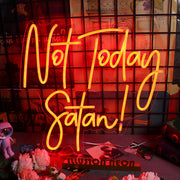 Not Today Satan Neon Sign