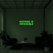 Nothing Is Impossible Neon Sign