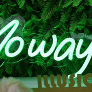 Noway Dude Green Neon Sign