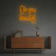 Oh You Beauty LED Neon Sign