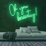 Oh You Beauty Neon Sign