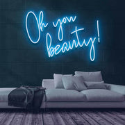 Oh You Beauty Neon Sign