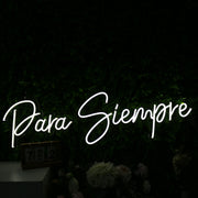 Para Siempre White Neon Sign