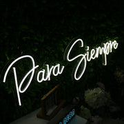 Para Siempre White Neon Sign