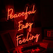 Peaceful Easy Feeling Red Neon Sign