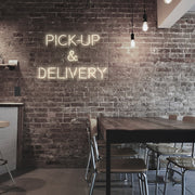 Pick Up and Delivery Neon Sign