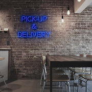 Pick Up and Delivery Neon Sign