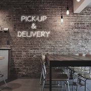 Pick Up and Delivery Neon Sign