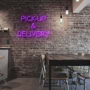 Pick Up and Delivery Neon Sign