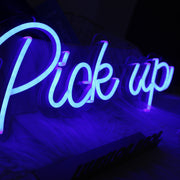 Pick Up Blue Neon Sign