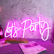 Pink Lets Party Neon Sign