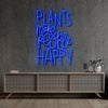 Plants Make People Happy Neon Sign