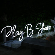 Play B Sharp White Neon Sign