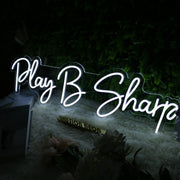 Play B Sharp White Neon Sign